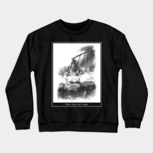 The Fog Of Time Crewneck Sweatshirt